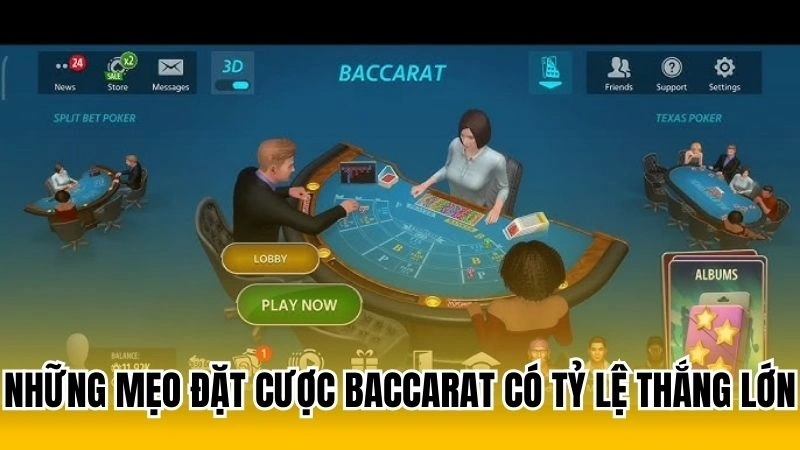 Những mẹo đặt cược baccarat có tỷ lệ thắng lớn