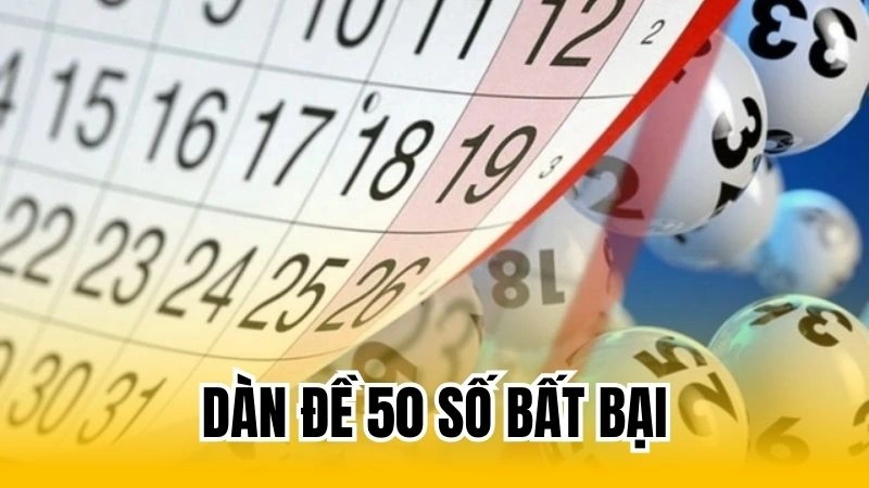 dàn đề 50 số bất bại